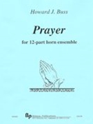Prayer : For 12-Part Horn Ensemble.