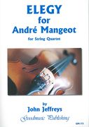 Elegy For André Mangeot : For String Quartet.