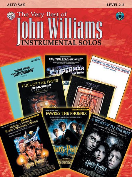 Very Best Of John Williams - Instrumental Solos : For Alto Saxophone.