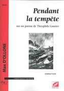 Pendant la Tempête : Pour Choeur (Tbarb) Et Orchestre.