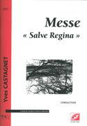 Messe Salve Regina : Pour Choeur (SATB) et Deux Orgues (2007).