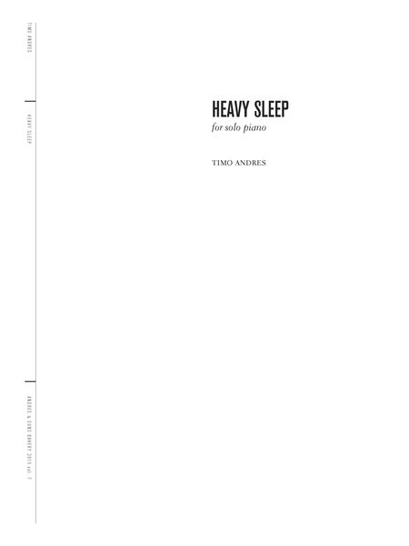 Heavy Sleep : For Solo Piano (2013).