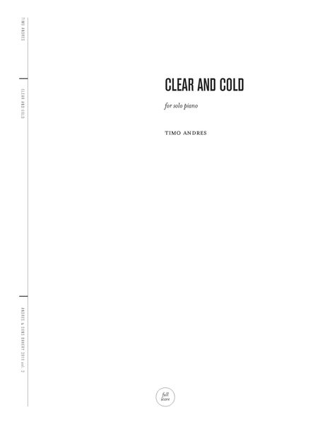 Clear and Cold : For Solo Piano (2013).