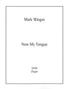 Now My Tongue The Mystery Telling : For Mixed Choir and Organ.