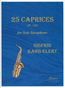 25 Caprices, Op. 153 : For Solo Saxophone / edited by John Anderson.