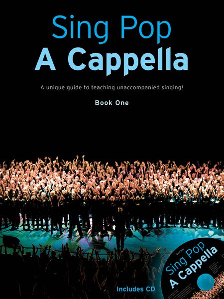 Sing Pop A Cappella, Book 1 / arranged by Gitika Partington.