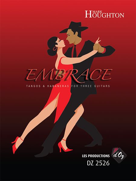 Embrace : Tangos & Habaneras For Three Guitars.