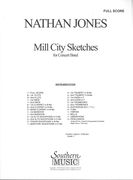 Mill City Sketches : For Concert Band.