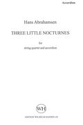 Three Little Nocturnes : For String Quartet and Accordion (2005).