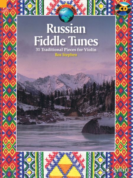 Russian Fiddle Tunes : 31 Traditional Pieces For Violin / edited by Ros Stephen.