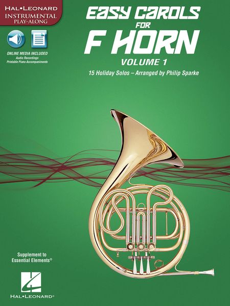 Easy Carols For F Horn, Vol. 1 : 15 Holiday Solos / arranged by Philip Sparke.