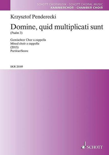 Domine, Quid Multiplicati Sunt : For Mixed Choir A Cappella (2015).