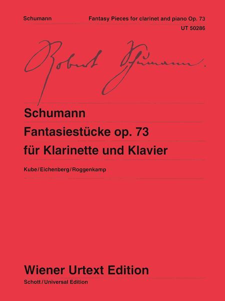 Fantasiestücke, Op. 73 : Für Klarinette und Klavier / edited by Michael Kube.