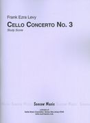 Concerto No. 3 : For Cello and Orchestra.