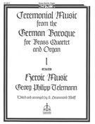 Heroic Music : For Brass Quartet and Organ.