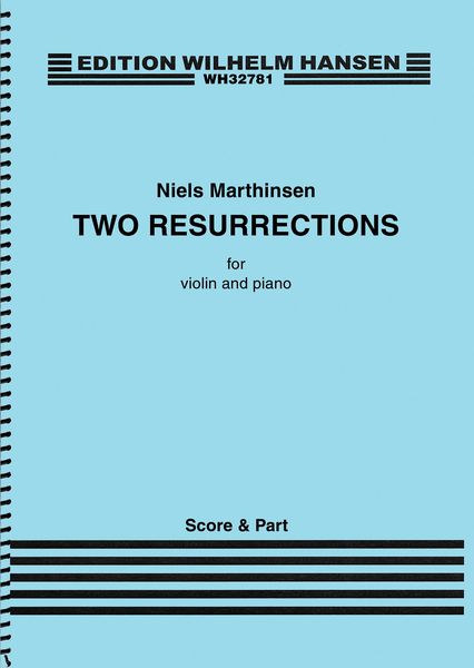 Two Resurrections : For Violin and Piano (2015, 1992/1993).