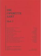 Operette Lebt, Band 5 : 13 Lieder Für Gesang und Klavier.