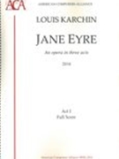 Jane Eyre : An Opera In Three Acts (2013) - Act 1.