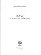 Boaz : For Soprano, Harp and Two Pianos.