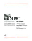 We Are God's Children (Mothersongs) : For Mezzo-Soprano and String Quartet (2014).