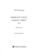 Kirkkaat Purot, Sameat Virrat : For Mixed Choir (2001).