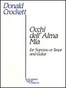 Occhi Dell'alma Mia : For Soprano and Guitar.