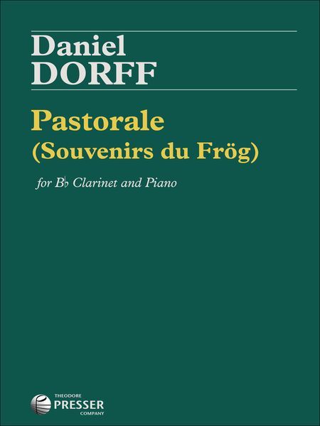 Pastorale (Souvenirs Du Frog) : For Clarinet In Bb and Piano.