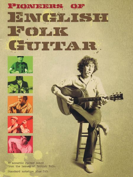 Pioneers of English Folk Guitar.