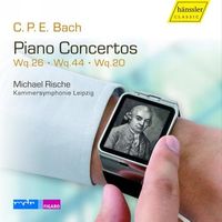 Piano Concertos Wq 26, Wq 44, Wq 20 / Michael Rische, Piano.