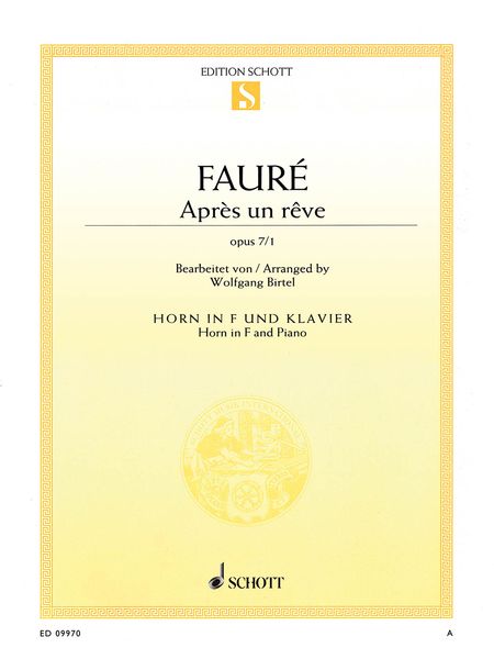 Après Un Rêve : For Horn In F and Piano / arranged by Wolfgang Birtel.