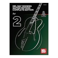 Mel Bay Modern Guitar Method : Complete Edition, Vol. 2.