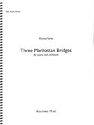 Three Manhattan Bridges : For Piano and Orchestra (2015) - reduction For 2 Pianos.
