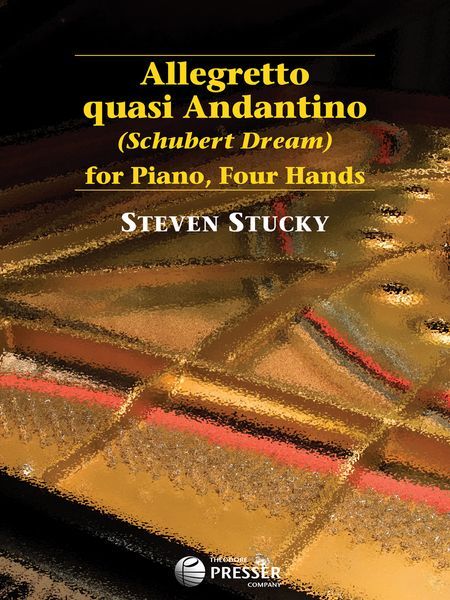 Allegretto Quasi Andantino (Schubert Dream) : For Piano, Four Hands (2010).