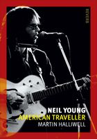 Neil Young : American Traveller.