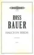 Halcyon Birds : For Orchestra.