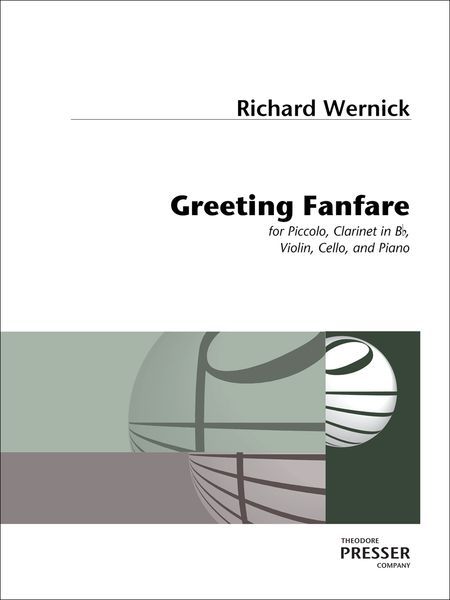 Greeting Fanfare : For Piccolo, Clarinet In B Flat, Violin, Cello and Piano (2015).