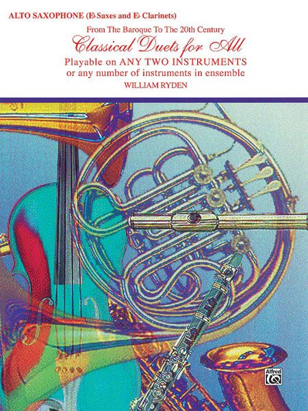 Classical Duets For All : For Alto Saxophone (Alto Clarinet).