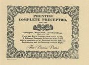 Prentiss' Complete Preceptor : For The Cornopean, Bugle Horn and Key's Bugle.