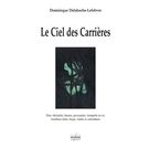 Ciel Des Carrières : Pour Clarinette, Basson, Percussion, Trompette, Trombone, Harpe, Violon & Bass.