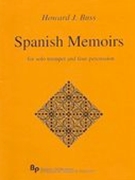 Spanish Memoirs : For Solo Trumpet and Percussion Quartet.