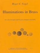 Illuminations In Brass : For Solo Bb Trumpet and 6-Part Trumpet Ensemble.