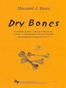 Dry Bones : For Trumpet Quartet - 3 Bb & One Bb Bass (Or Baritone Or Trombone).