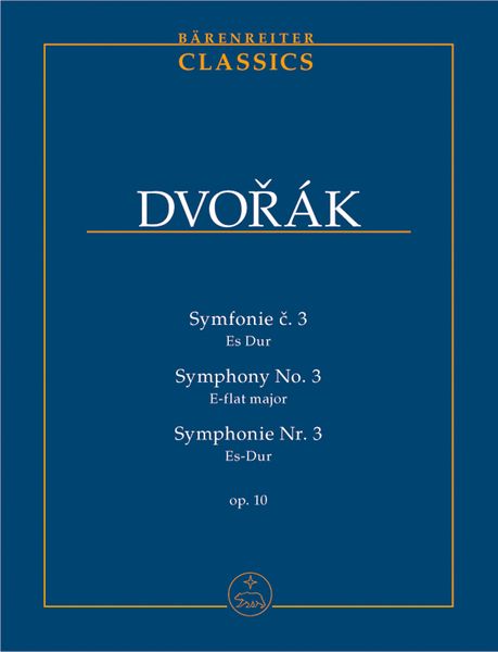 Symphony No. 3 In E Major, Op. 10 / edited by Frantisek Bartos.