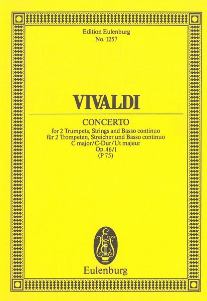 Concerto In C Major, Op. 46/1, RV 537/Pv 75 : For 2 Trumpets, Strings, and Basso Continuo.