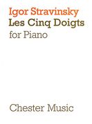 Five Fingers = le Cinq Doigts : For Piano.