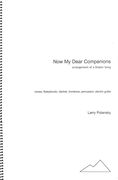 Now My Dear Companions - Arrangement of A Shaker Song : For Voices and Ensemble.