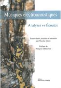 Musiques Électroacoustiques : Analyses - Écoutes / edited by Nicolas Marty.