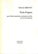 Trois Fugues : Pour Flute (Hautbois), Clarinette, Cor En Fa Et Basson.