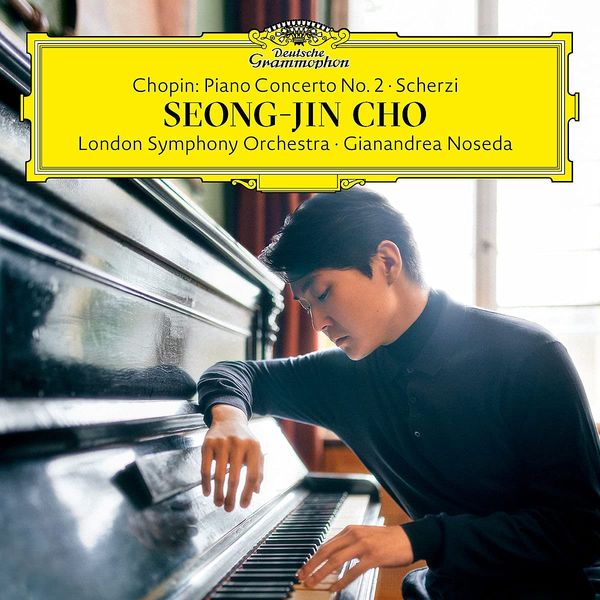 Piano Concerto No. 2; Scherzi / Seong-Jin Cho, Piano, London Symphony Orchestra, Gianandrea Noseda.