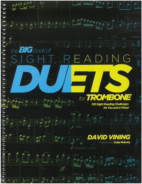 Big Book of Sight Reading Duets For Trombone : 100 Sight Reading Challenges For You and A Friend.